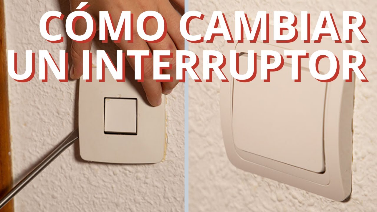 ¿Cómo cambiar un interruptor o enchufe? 1 como cambiar un interruptor o enchufe